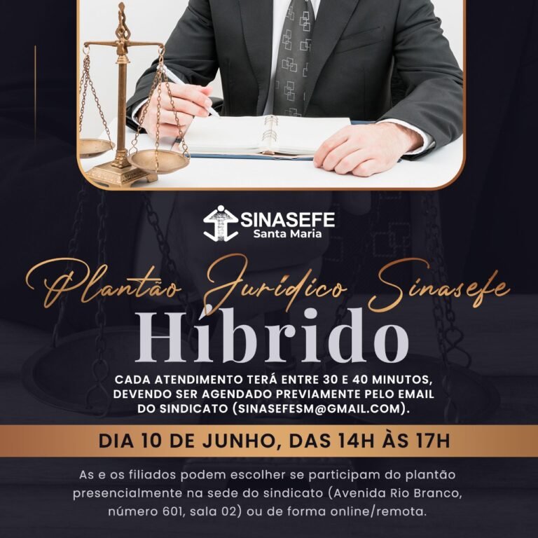 Sinasefe SM tem novo plantão jurídico nesta sexta, 10