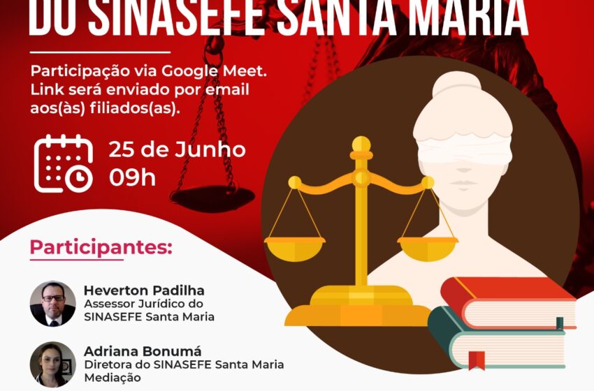  Sinasefe Santa Maria promove Encontro Jurídico Local