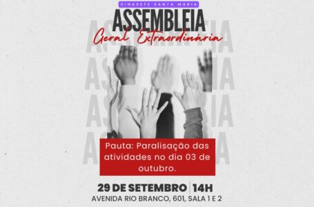 Assembleia Geral Extraordinária discutirá adesão à mobilização de 03/10