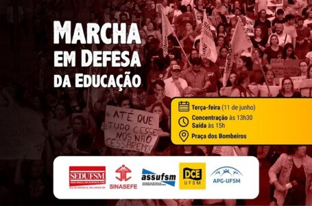 Sinasefe SM convida para a Marcha em Defesa da Educação