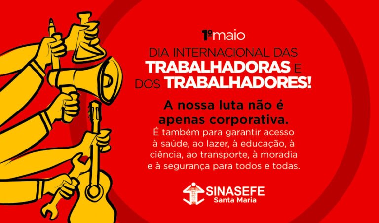 Feliz 1º de Maio: dia do trabalhador e da trabalhadora